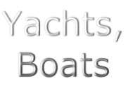 Yachts,
Boats
